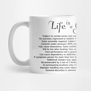 Life is a Gift* Mug